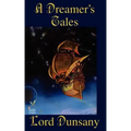 A Dreamer's Tales
