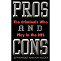 Pros and Cons: The Criminals Who Play in the NFL