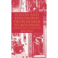 Poetry and Philosophy from Homer to Rousseau: Romantic Souls, Realist Lives