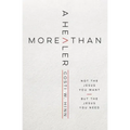 More Than a Healer: Not the Jesus You Want, But the Jesus You Need
