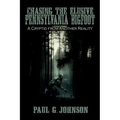 Chasing the Elusive Pennsylvania Bigfoot: A Cryptid from Another Reality