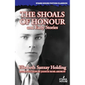 The Shoals of Honour and Early Stories