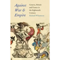 Against War and Empire: Geneva, Britain, and France in the Eighteenth Century