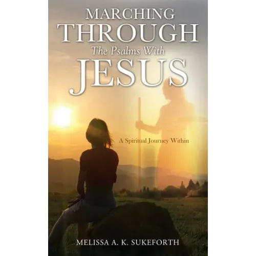 Marching Through the Psalms with Jesus