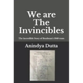 We are The Invincibles: The Incredible Story of Bradman's 1948 Team