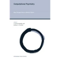 Computational Psychiatry: New Perspectives on Mental Illness