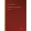 The Memoirs of Count Grammont: in large print