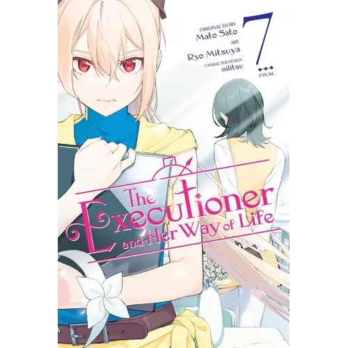 The Executioner and Her Way of Life, Vol. 7 (Manga)