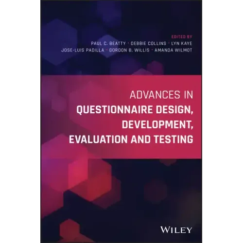 Advances in Questionnaire Design, Development, Evaluation and Testing