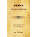 Aradia: Gospel of the Witches