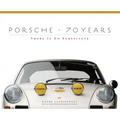 Porsche 70 Years: There Is No Substitute