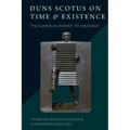 Duns Scotus on Time and Existence: The Questions on Aristotle's ' De interpretatione'