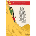 Lay Down Daddy Games: 25 easy to do activities with the kids when you just don't feel like getting up.