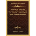 Incidents of Travel and Adventure in the Far West, with Col. Fremont's Last Expedition Across the Rocky Mountains