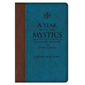 A Year with the Mystics: Visionary Wisdom for Daily Living
