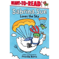 Sabrina Sue Loves the Sky: Ready-To-Read Level 1