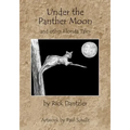 Under the Panther Moon: and other Florida Tales