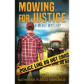 Mowing For Justice A Merle Mystery