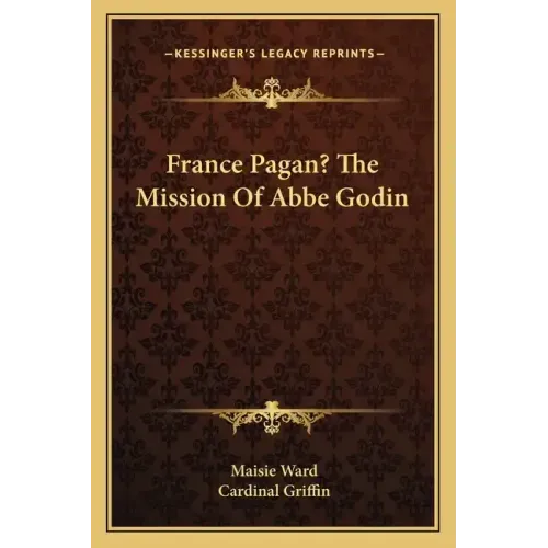 France Pagan? the Mission of ABBE Godin