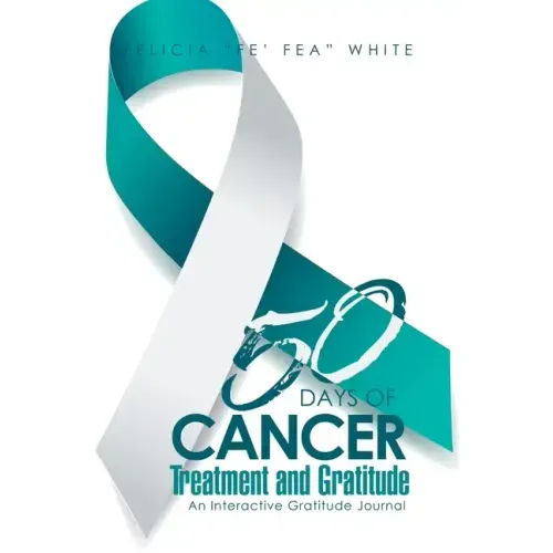 50 Days of Cancer Treatment and Gratitude: An Interactive Gratitude Journal