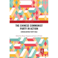 The Chinese Communist Party in Action: Consolidating Party Rule