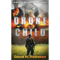 Drone Child: A Novel of War, Family, and Survival