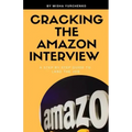 Cracking the Amazon Interview: A Step by Step Guide to Land the Job