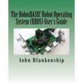 The RobotBASIC Robot Operating System (RROS) User's Guide
