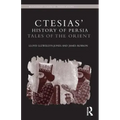 Ctesias' 'History of Persia': Tales of the Orient