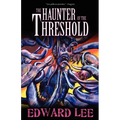 The Haunter of the Threshold