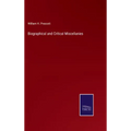 Biographical and Critical Miscellanies