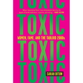 Toxic: Women, Fame, and the Tabloid 2000s