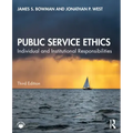 Public Service Ethics: Individual and Institutional Responsibilities