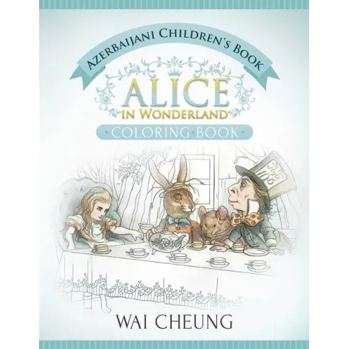 Azerbaijani Children's Book: Alice in Wonderland (English and Azerbaijani Edition)