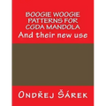 Boogie woogie patterns for CGDA Mandola: And their new use