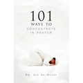 101 Ways to Concentrate in Prayer