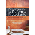 Para Comprender La Reforma Protestante