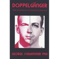 Doppelganger: The Legend of Lee Harvey Oswald