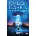 Kailash Dwara: Doorway to Bhuloka