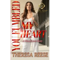 You Fumbled My Heart: A Hood Love Story