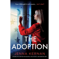 The Adoption: An absolutely gripping psychological thriller with a jaw-dropping twist