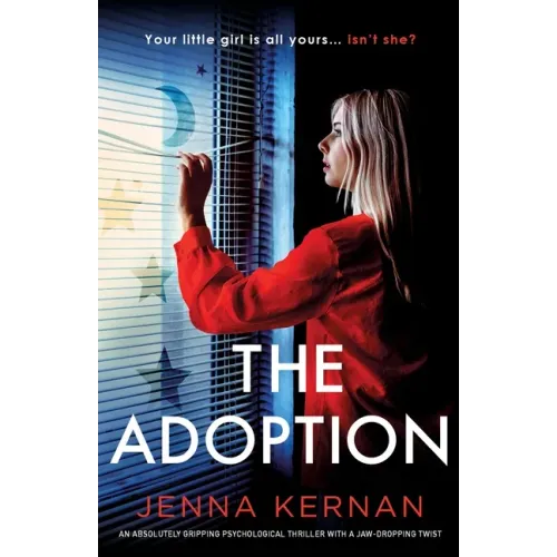 The Adoption: An absolutely gripping psychological thriller with a jaw-dropping twist