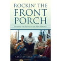 Rockin' the Front Porch: Sharing the Faith in the New Normal