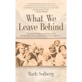 What We Leave Behind