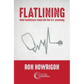 Flatlining: How Healthcare Could Kill the U.S. Economy