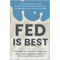 Fed Is Best: The Unintended Harms of the Breast Is Best Message and How to Find the Right Approach for You and Your Baby