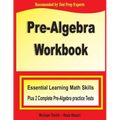 Pre-Algebra Workbook: Essential Learning Math Skills Plus Two Pre-Algebra Practice Tests