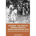 Pioneers: The Story of Oswego County's Search and Rescue Team