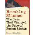 Breaking Silence: The Case That Changed the Face of Human Rights