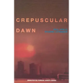 Crepuscular Dawn